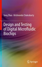 Design and Testing of Digital Microfluidic Biochips