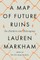 A Map of Future Ruins