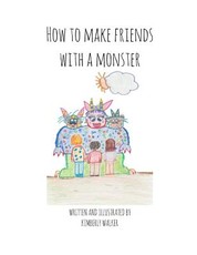 How to Make Friends with a Monster