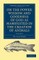 On the Power, Wisdom and Goodness of God as Manifested in the Creation of Animals and in Their History, Habits and Instincts