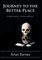 Journey to the Better Place
