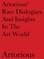 Artorious' Raw Dialogues And Insights In The Art World