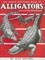Great Outdoors Book of Alligators & Other Crocodilia