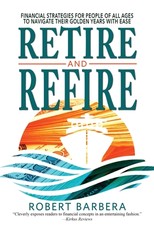 Retire and Refire