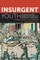 Insurgent Youth