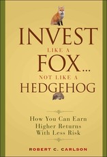 Invest Like a Fox... Not Like a Hedgehog