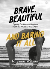 Brave, Beautiful and Baring it All