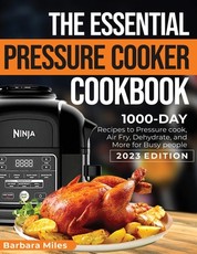 The Essential Pressure Cooker Cookbook