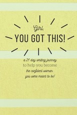 Girl, You Got This