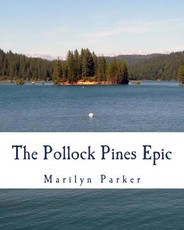 The Pollock Pines Epic