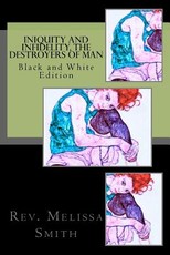 Iniquity and Infidelity, the Destroyers of Man