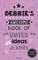 Debbie's Awesome Book Of Notes, Lists & Ideas