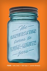 The Conversation Turns to Wide-Mouth Jars