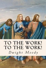 To The Work! To The Work!