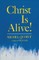Christ Is Alive!