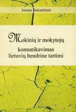 Mokinių ir mokytojų komunikavimas lietuvių bendrine tartimi