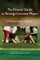 The Parents' Guide to Raising a Lacrosse Player
