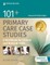 101+ Primary Care Case Studies