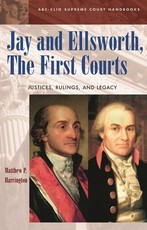Jay and Ellsworth, The First Courts