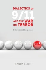 Dialectics of 9/11 and the War on Terror; Educational Responses