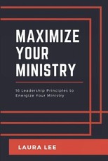 Maximize Your Ministry