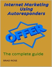 Intenet Marketing Using Autoresponders