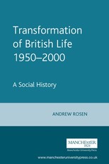 The Transformation of British Life, 1950-2000