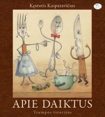 Apie daiktus. Trumpos istorijos