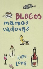 Blogos mamos vadovas
