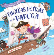Piratas Petras ir jo papūga. Skiemenuota pasaka
