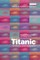 The Titanic in Myth and Memory