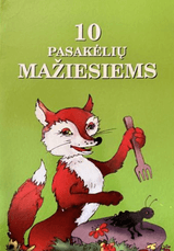 10 pasakėlių mažiesiems