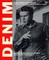 Denim. From Cowboys to Catwalks