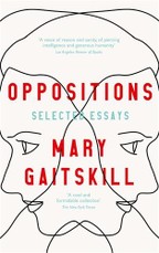 Gaitskill, M: Oppositions