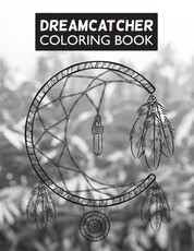 Dreamcatcher Coloring Book