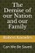 The Demise of Our Nation and Our Family