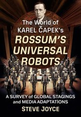 The World of Karel Capek's Rossum's Universal Robots
