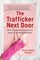 The Trafficker Next Door