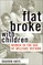 Flat Broke with Children