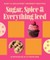 Sugar, Spice & Everything Iced