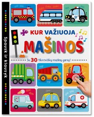 Kur važiuoja mašinos: su 30 tikroviškų transporto garsų