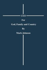 CEO For God, Family and Country