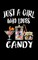 Just A Girl Who Loves Candy