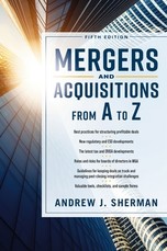 Mergers and Acquisitions from A to Z Fifth Edition