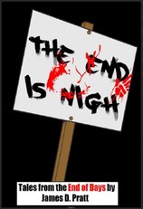 End Is Nigh: Tales from the End of Days