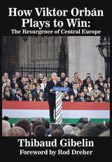 How Viktor OrbÃÂ¡n Plays to Win