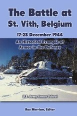 The Battle at St. Vith, Belgium, 17-23 December 1944