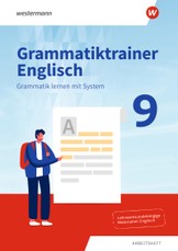 Grammatiktrainer Englisch 9. Arbeitsheft. Grammatik lernen mit System
