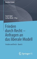 Frieden Durch Recht - Anfragen an Das Liberale Modell