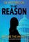 The Reason